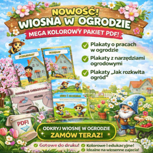 WIOSNĄ W OGRODZIE PAKIET EDUKACYJNY