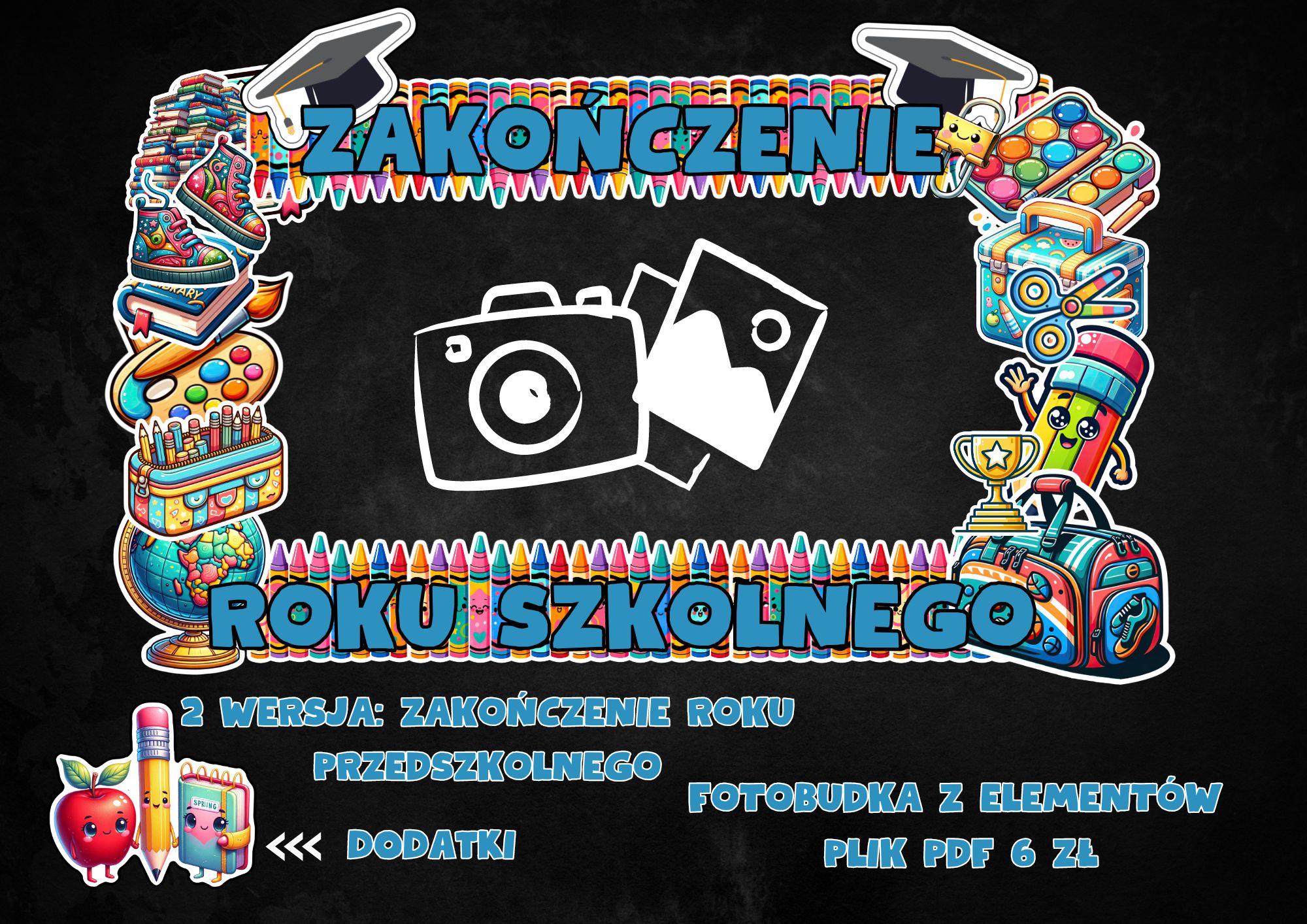 FOTOBUDKA ZAKOŃCZENIE ROKU SZKOLNEGO / PRZEDSZKOLNEGO