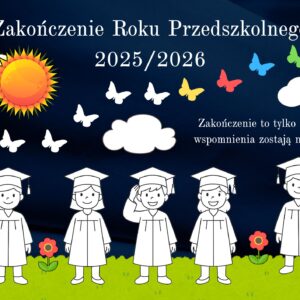 DEKORACJA XXL NA ZAKOŃCZENIE ROKU PRZEDSZKOLNEGO / SZKOLNEGO