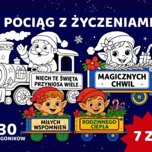 Świąteczny Pociąg Życzeń – kolorowanki dla dzieci (PDF) MIKOŁAJKI BOŻONARODZENIOWE ŻYCZENIA