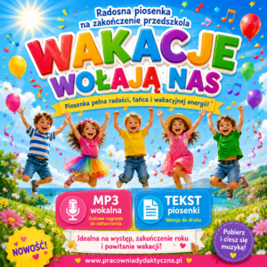 "WAKACJE WOŁAJĄ NAS " RADOSNA PIOSENKA NA ZAKOŃCZENIE PRZEDSZKOLA GRUP PRZEDSZKOLNYCH ZERÓWKI