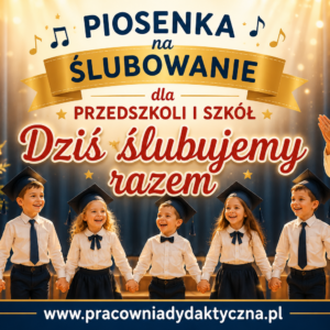 PIOSENKA NA PASOWANIE ŚLUBOWANIE UCZNIÓW PRZEDSZKOLAKÓW ZERÓWKOWICZÓW "DZIŚ ŚLUBUJEMY RAZEM"