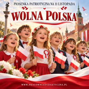 WOLNA POLSKA – WZRUSZAJĄCA PIOSENKA PATRIOTYCZNA NA 11 LISTOPADA