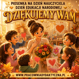 DZIĘKUJEMY WAM – piosenka na Dzień Nauczyciela i Dzień Edukacji Narodowej | MP3 + PDF