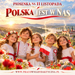 Piosenka na 11 Listopada – Święto Niepodległości | „Polska jest w nas” | MP3 + PDF